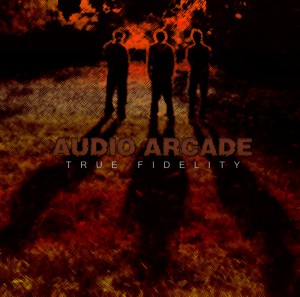 Audio Arcade - True Fidelity https://www.dectomusic.com/wp-content/uploads/2014/04/aa_true_fidelity_cover_big-300x297.jpg